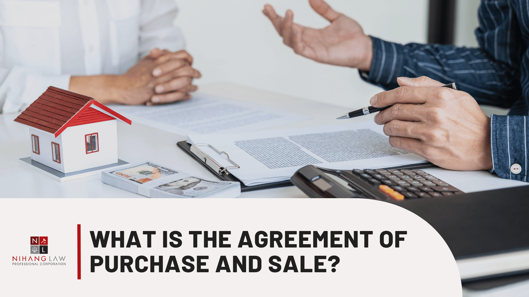 Understanding the Agreement of Purchase and Sale in Plain Language Understanding the Agreement of Purchase and Sale in Plain Language