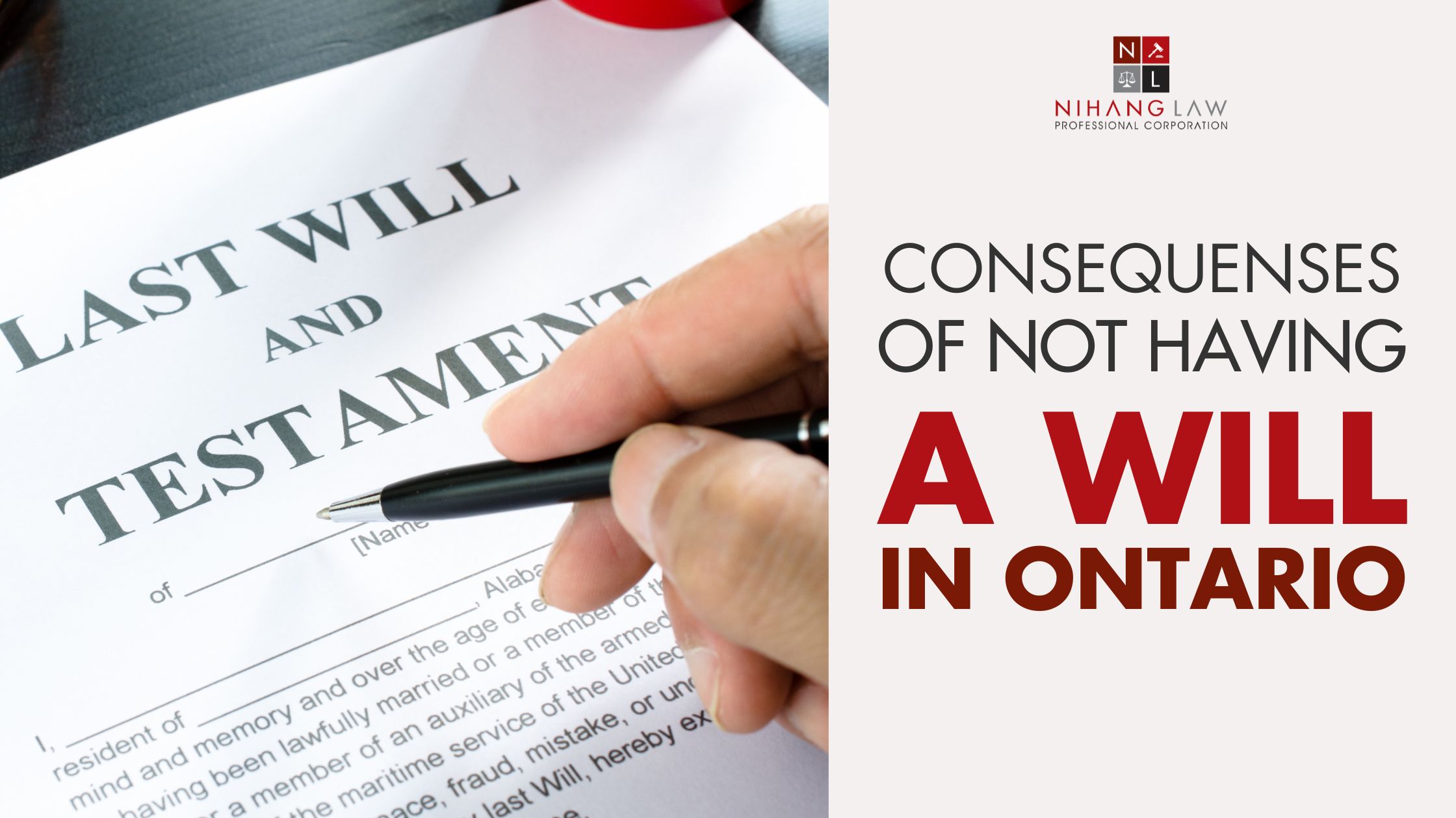 Consequences of Not Getting a Will in Ontario Consequences of Not Getting a Will in Ontario