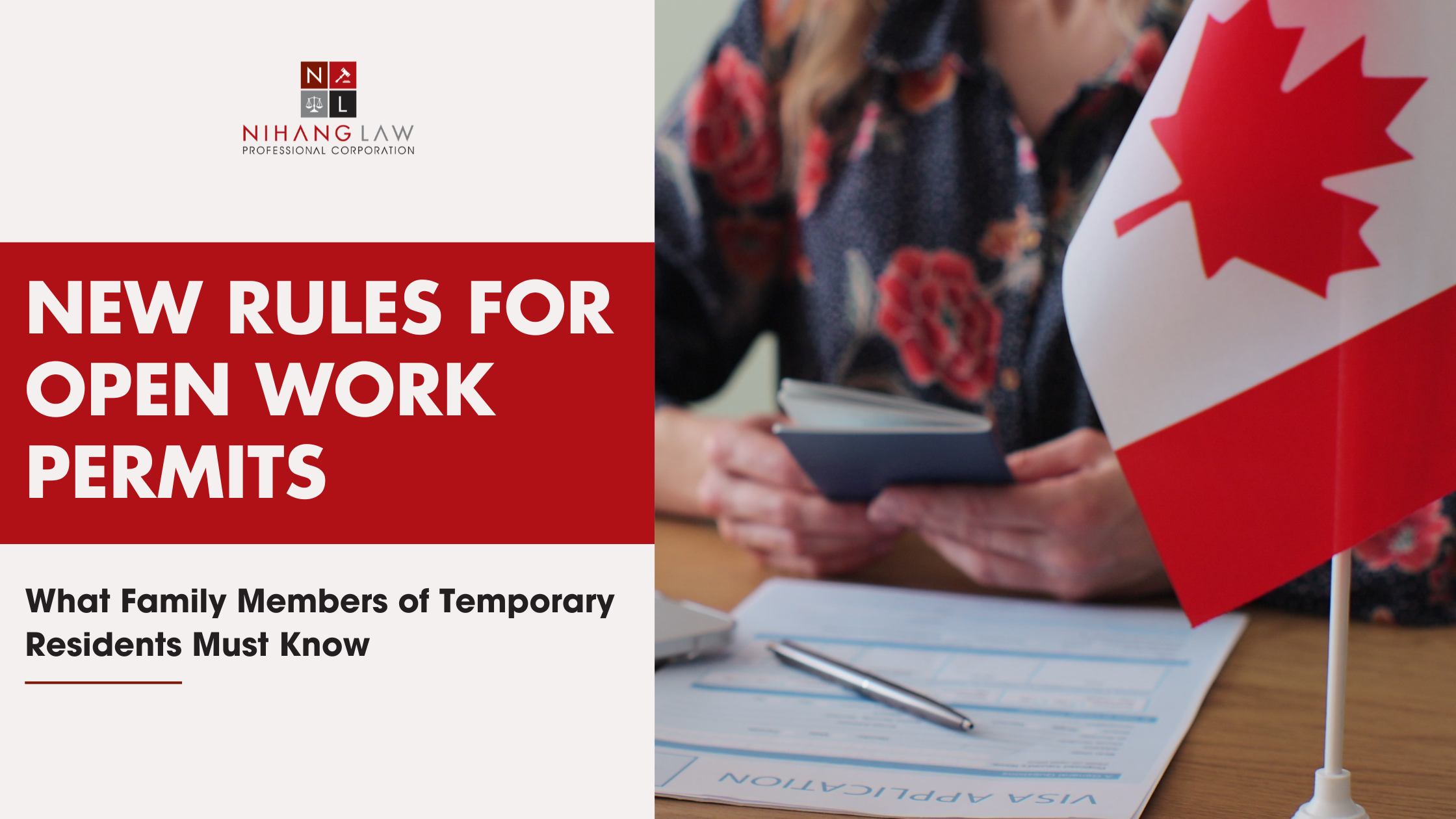 New Rules for Open Work Permits: What Family Members of Temporary Residents in Canada Must Know New Rules for Open Work Permits: What Family Members of Temporary Residents in Canada Must Know