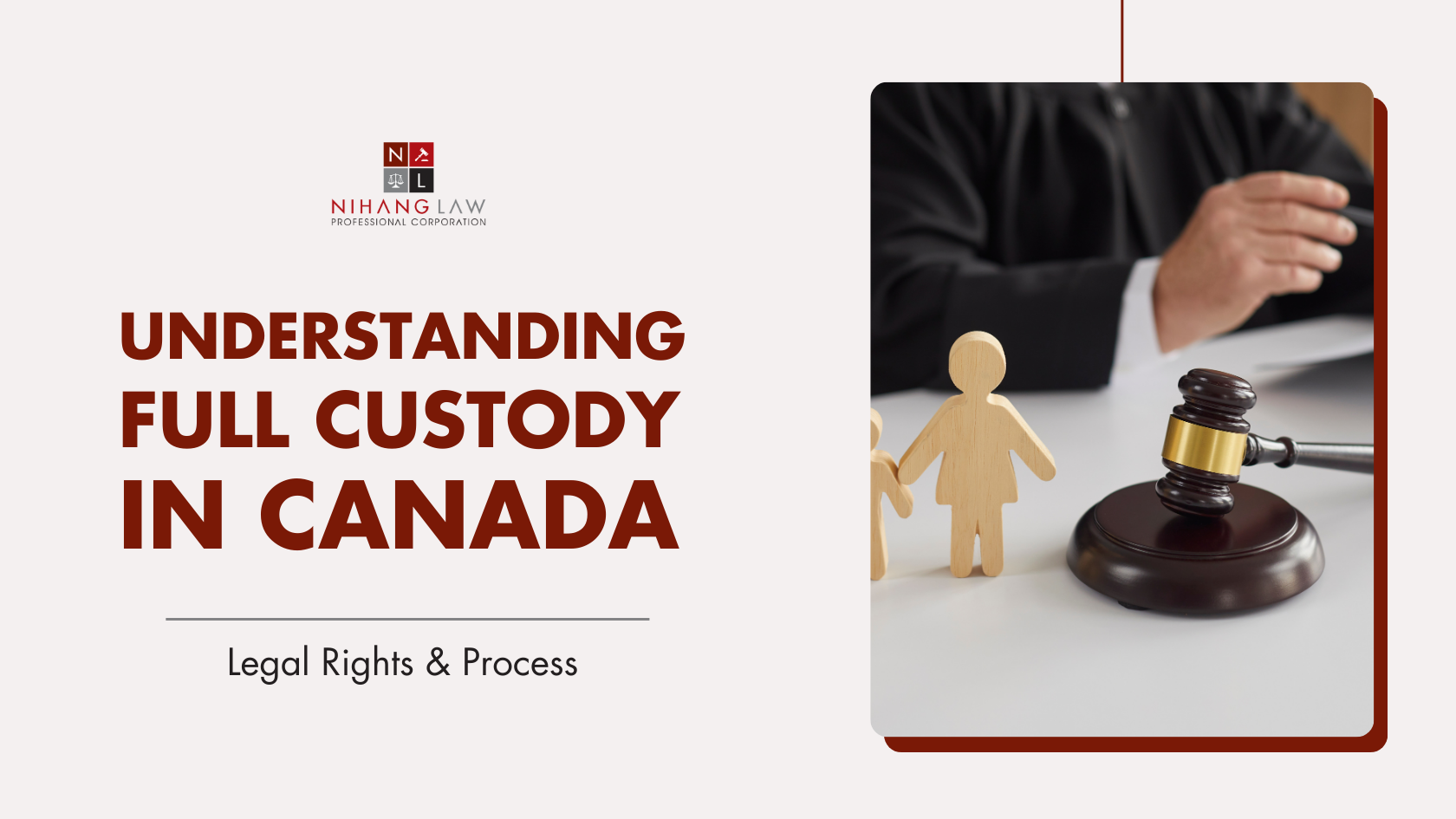 Understanding the Grounds for Full Custody of a Child in Canada